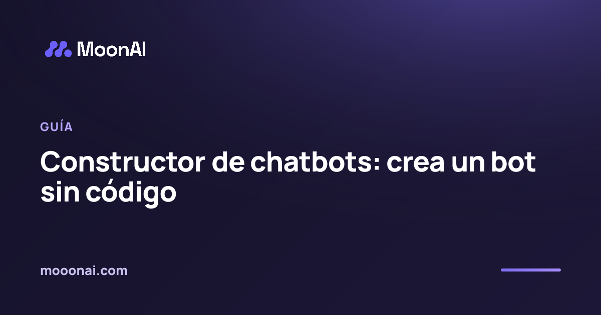 Constructor de chatbots: crea un bot sin código