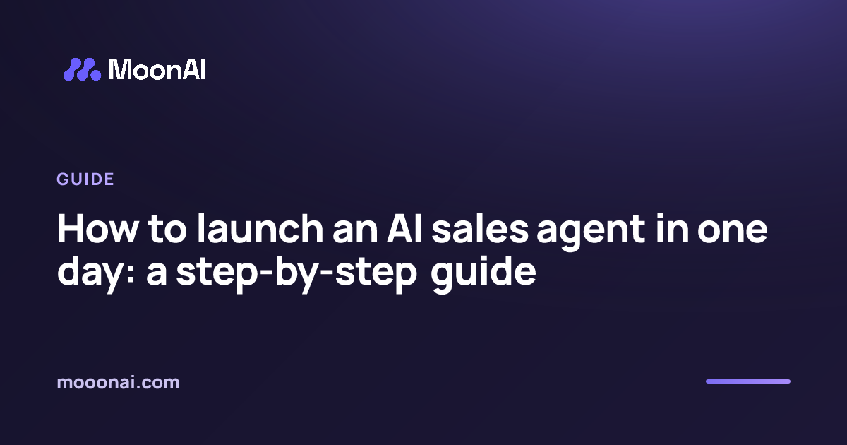 How to launch an AI sales agent in one day: a step-by-step guide