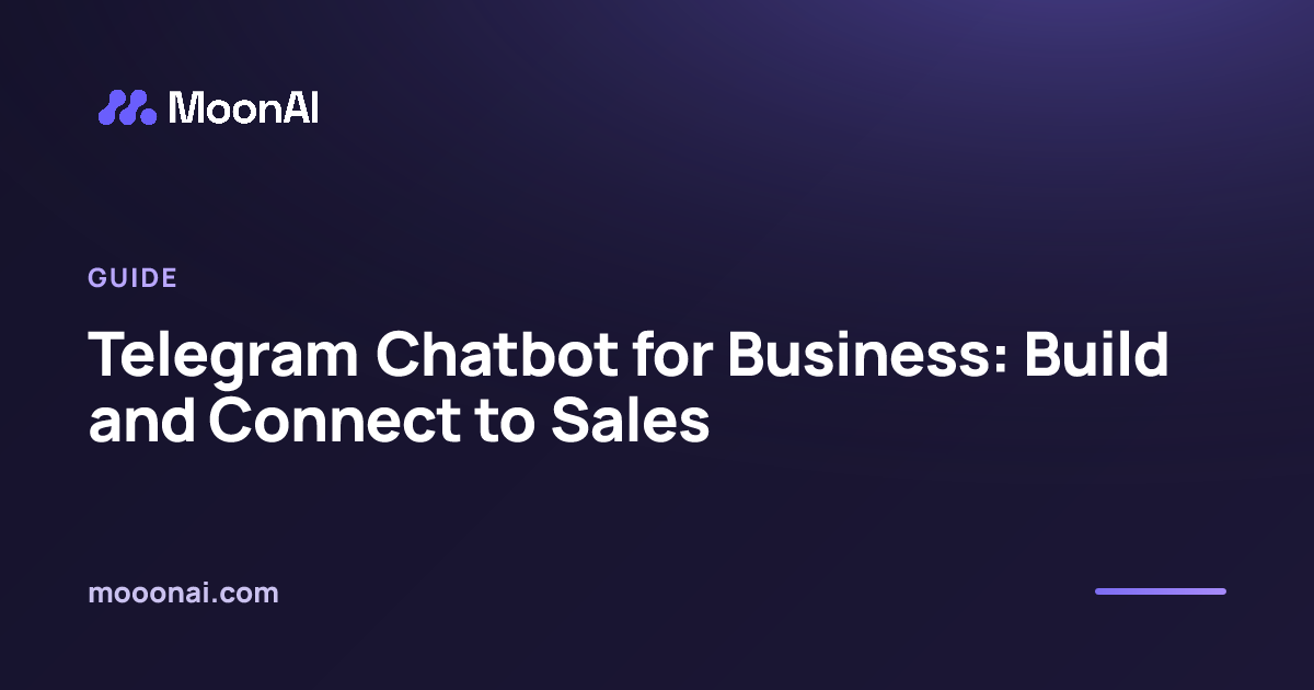 Telegram Chatbot for Business: Build and Connect to Sales