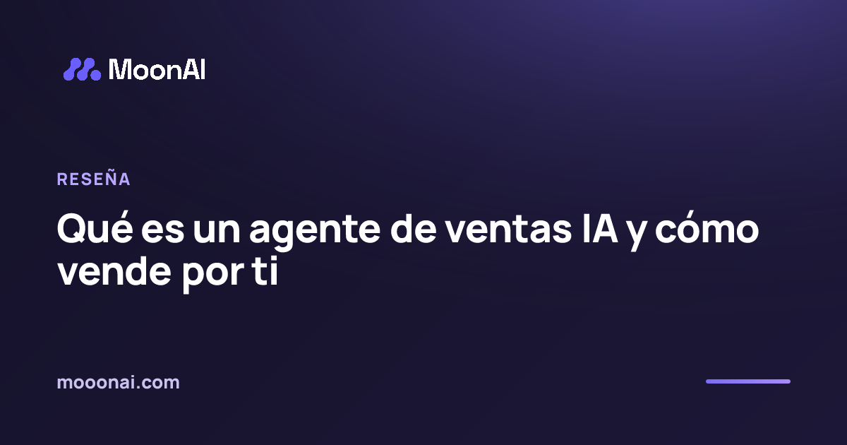 Qué es un agente de ventas IA y cómo vende por ti