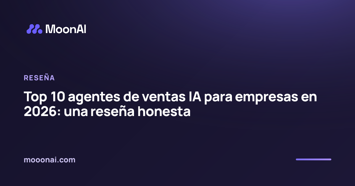Top 10 agentes de ventas IA para empresas en 2026: una reseña honesta