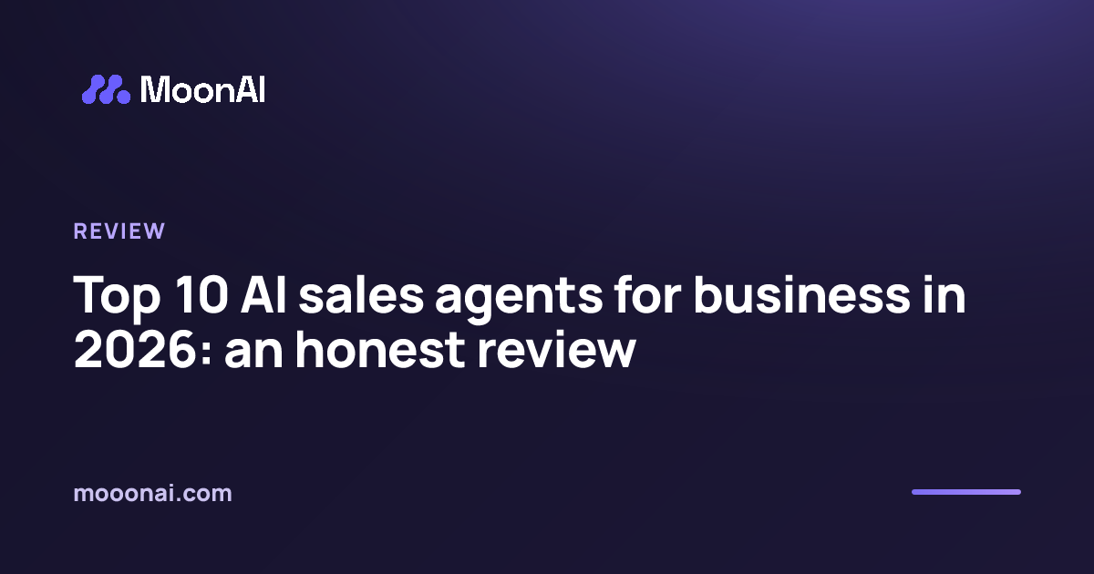 Top 10 AI sales agents for business in 2026: an honest review