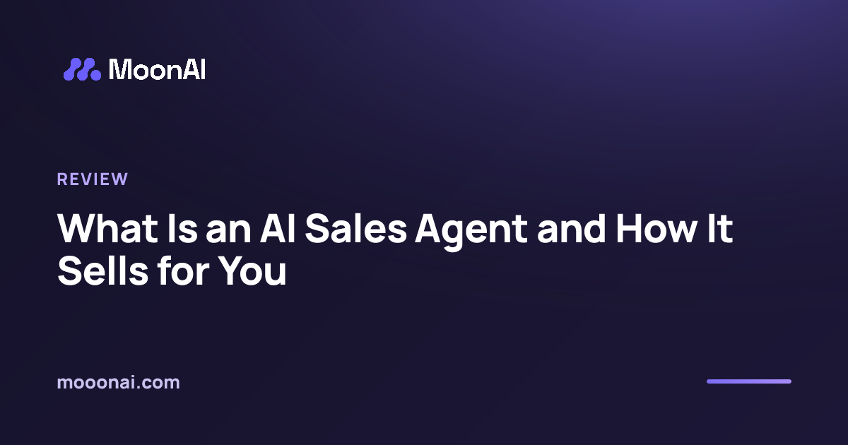 What Is an AI Sales Agent and How It Sells for You
